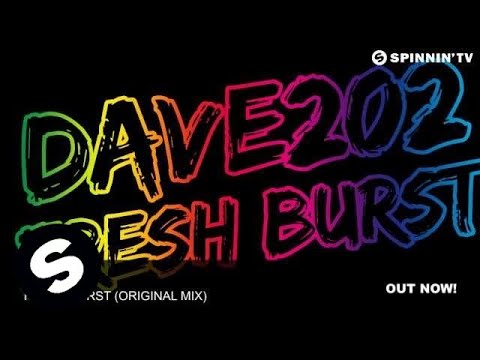 Dave202 - Fresh Burst (Original Mix) - UCpDJl2EmP7Oh90Vylx0dZtA