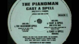 Pianoman - Cast A Spell (The Maximum Spell)