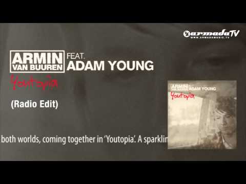 Armin van Buuren feat. Adam Young - Youtopia (Radio Edit) - UCGZXYc32ri4D0gSLPf2pZXQ
