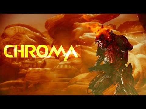 Warframe - Chroma Trailer - UCbu2SsF-Or3Rsn3NxqODImw