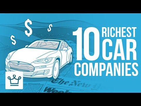 Top 10 Richest Car Companies In The World - UCNjPtOCvMrKY5eLwr_-7eUg