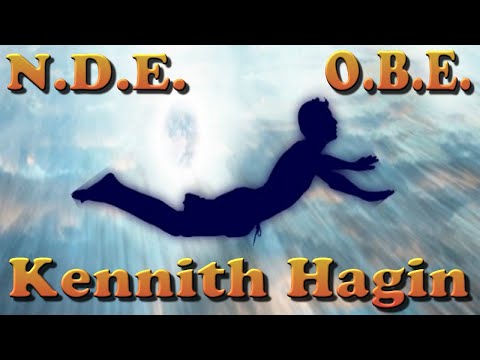 Kenneth Hagins Near Death Experience