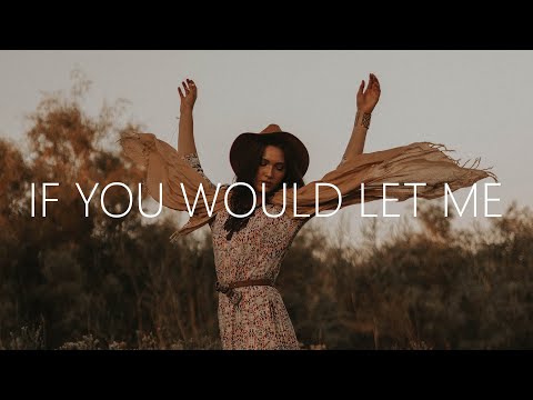 Arc North - If You Would Let Me (Lyrics) ft. HANDS - UCwIgPuUJXuf2nY-nKsEvLOg