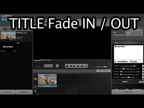 GoPro Studio 2.0 Title Fade IN / OUT - GoPro Tip #228 - UCTs-d2DgyuJVRICivxe2Ktg