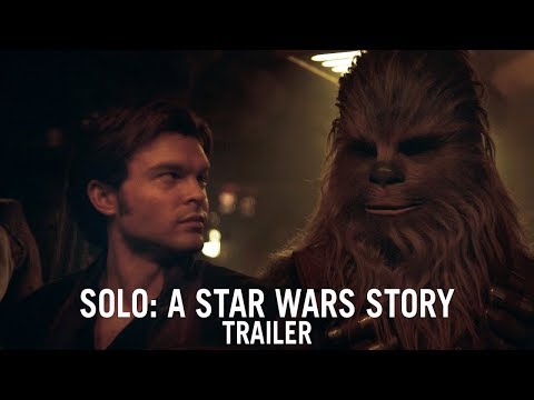 Solo: A Star Wars Story - Domestic Trailer 2 - UCTEq5A8x1dZwt5SEYEN58Uw