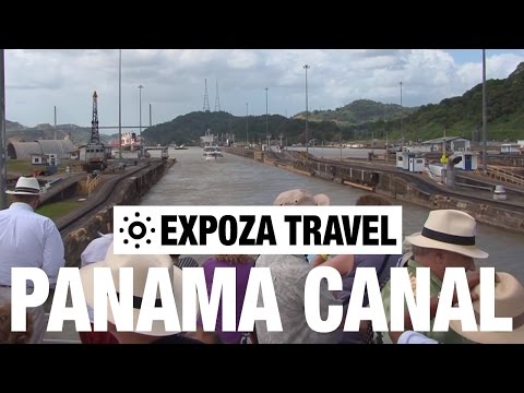 Panama Canal (Panama City) Vacation Travel Video Guide - UC3o_gaqvLoPSRVMc2GmkDrg