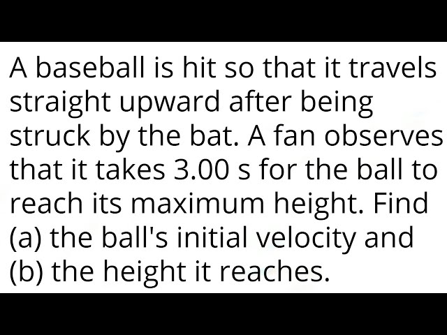 A Baseball Is Hit So That It Travels Straight Upward?