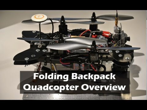 Backpack Folding Quadcopter Overview - Part 2 - UCAn_HKnYFSombNl-Y-LjwyA