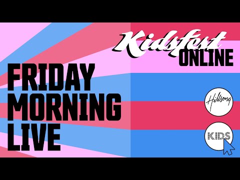 Kidsfest Online - Friday Morning, September 24th