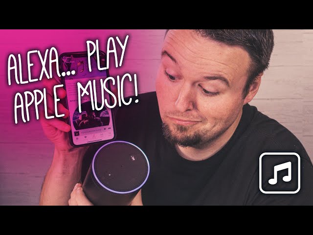 How to Connect Apple Music to Alexa?