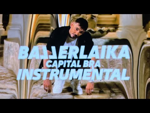 CAPITAL BRA - BALLERLAIKA (INSTRUMENTAL)