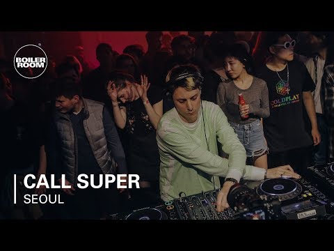 Call Super Boiler Room BUDx Seoul DJ Set - UCGBpxWJr9FNOcFYA5GkKrMg