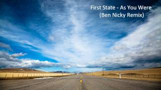 First State - As You Were (Ben Nicky Remix)