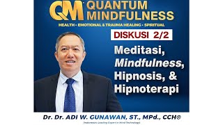 <span>Meditasi, Mindfulness, Hipnosis, Hipnoterapi - Diskusi 2/2</span>