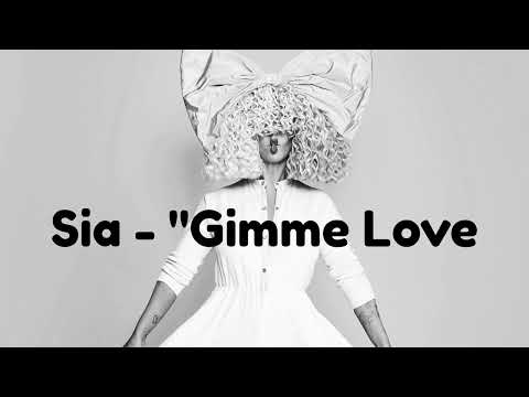 Sia - "Gimme Love (Reasonable Woman Version)" (8d error version)