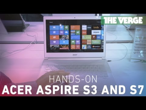 Acer Aspire S3 and S7 hands on - UCddiUEpeqJcYeBxX1IVBKvQ