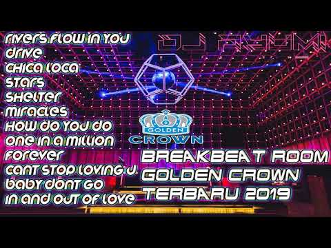 DJ BREAKBEAT 【GOLDEN CROWN】 TERBARU 2019 BASS NYA BIKIN MELAYANG