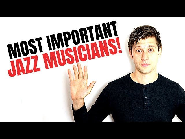 5 Jazz Music Musicians You Need to Know