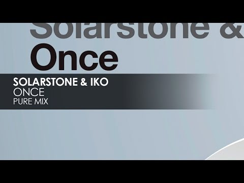 Solarstone & IKO - Once (Pure Mix) - UCvYuEpgW5JEUuAy4sNzdDFQ