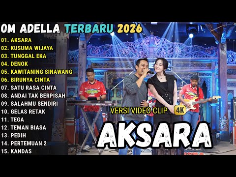 AKSARA - DIFARINA INDRA TERBARU 2026 || OM ADELLA FULL ALBUM TERBARU 2026