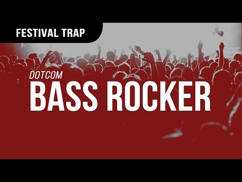 Dotcom - Bass Rocker - UCBsBn98N5Gmm4-9FB6_fl9A