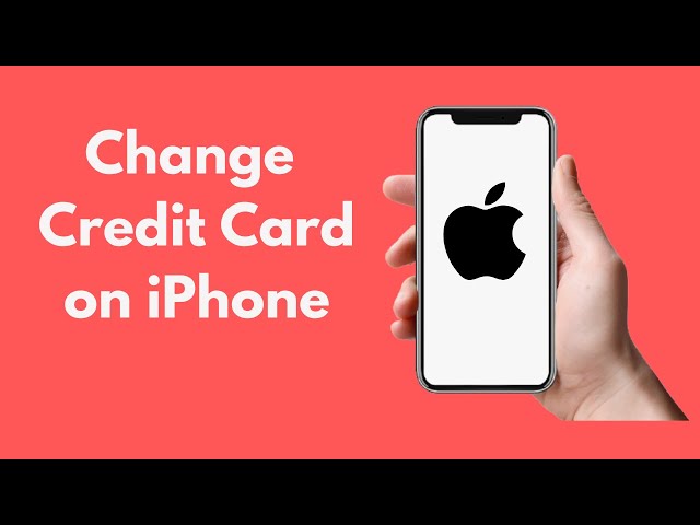 How To Change Your Card On Apple Store