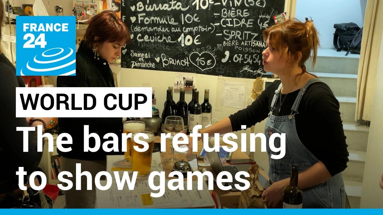 ‘A question of values’: The Paris bars boycotting the World Cup • FRANCE 24 English