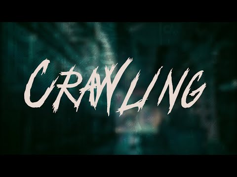 Linkin Park - Crawling / Lyrics