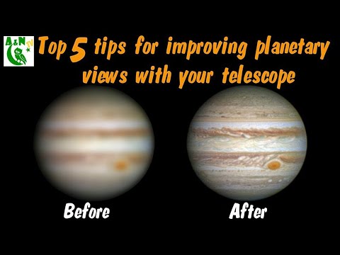 Top 5 tips for improving planetary views with your telescope - UCIwQ5bWXAf57sE5HN6ldW3Q