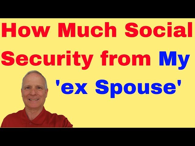 How Does Social Security Work When A Ex Spouse Dies