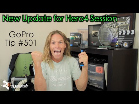 New Update for Hero4 Session Released! GoPro Tip #501 - UCTs-d2DgyuJVRICivxe2Ktg