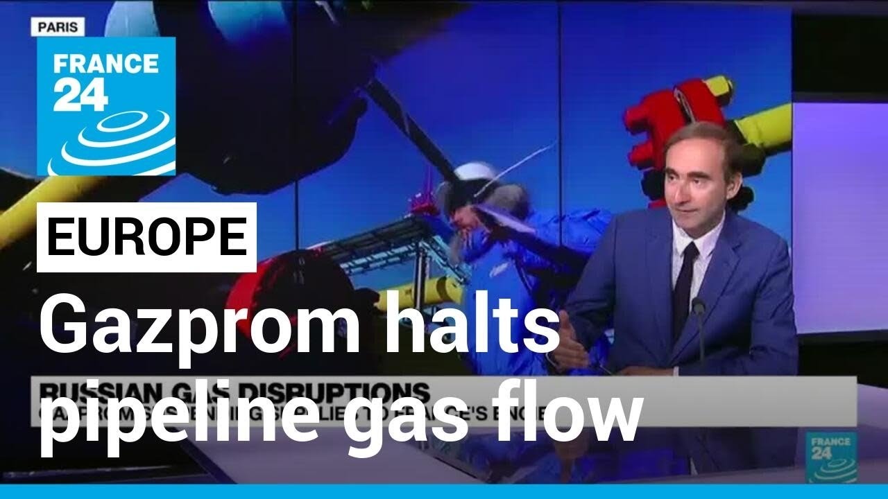 Russia’s Gazprom halts pipeline gas flow in new jitters for Europe • FRANCE 24 English