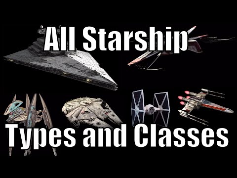 All Starship Types and Classes - Star Wars - UC6X0WHKm7Po3FlBepIEg5og