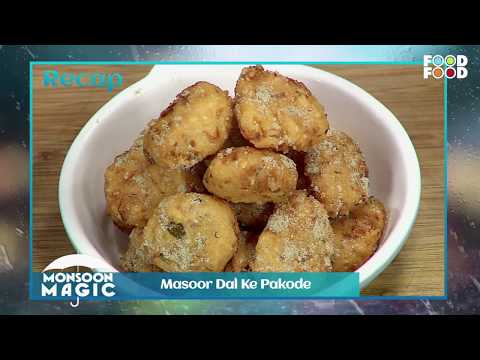 Masoor Dal ke Pakode | Monsoon Magic | Chef Harpal Singh | FoodFood - UCthIcpK06l9bhi9ISgreocw