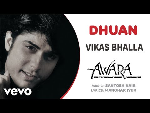 Dhuan - Awara  | Vikas Bhalla | Official Hindi Pop Song - UC3MLnJtqc_phABBriLRhtgQ