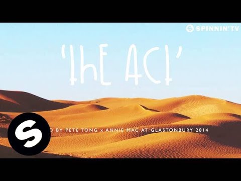 Camelphat - The Act (Played by Pete Tong x Annie Mac at Glastonbury 2014) - UCpDJl2EmP7Oh90Vylx0dZtA