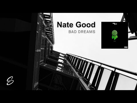 Nate Good - Bad Dreams (Prod. Ocean) - UCqhNRDQE_fqBDBwsvmT8cTg