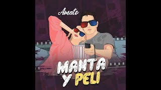 Amato - Manta y peli (Official lyric video)