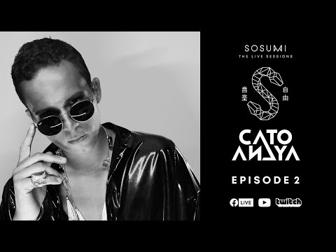 Sosumi Live Sessions 002 - Cato Anaya