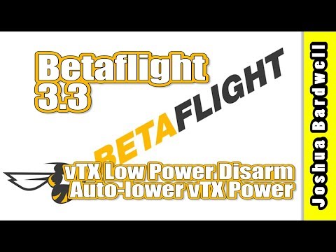 Auto-lower vTX power on disarm | BETAFLIGHT 3.3 vtx_low_power_disarm - UCX3eufnI7A2I7IkKHZn8KSQ