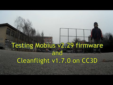 Mobius v2.29 //  Cleanflight v1.7.0 CC3D test - UCs7PzBwYqQH5zib6Rqnz-Kg