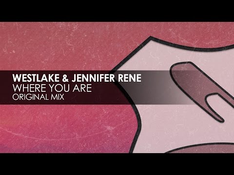 Westlake & Jennifer Rene - Where You Are - UCvYuEpgW5JEUuAy4sNzdDFQ