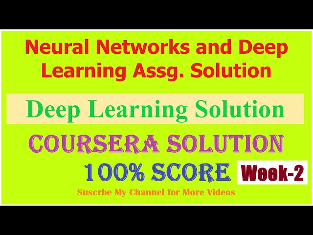 Neural Networks and Deep Learning: Week 2 Assignment