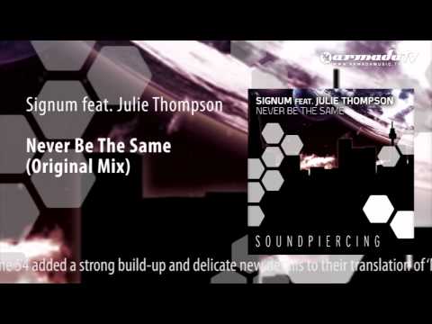 Signum feat. Julie Thompson - Never Be The Same (Extended Mix) - UCGZXYc32ri4D0gSLPf2pZXQ