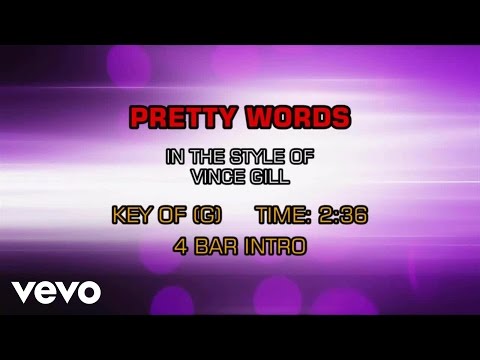 Vince Gill - Pretty Words (Karaoke) - UCQHthJbbEt6osR39NsST13g