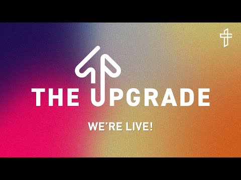 Transformation Church // The Upgrade