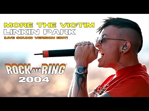 Linkin Park - More the Victim (Rock Am Ring 2004 LIVE AI EDIT)