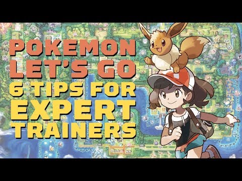 Pokemon Let's Go - 6 Expert Tips - UCKy1dAqELo0zrOtPkf0eTMw