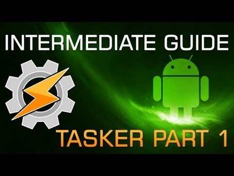 Intermediate Guide to Android Tasker - UCXzySgo3V9KysSfELFLMAeA