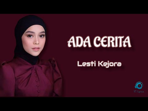 Ada Cerita - Lesti Kejora (Lyric Video)